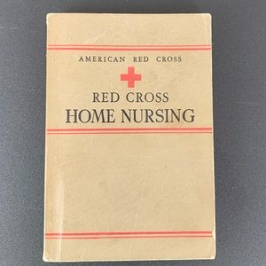 1942 American Red Cross Textbook on Red Cross Home Nursing.